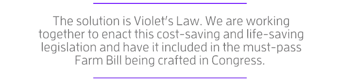 Pass Violet's Law Farm Bill